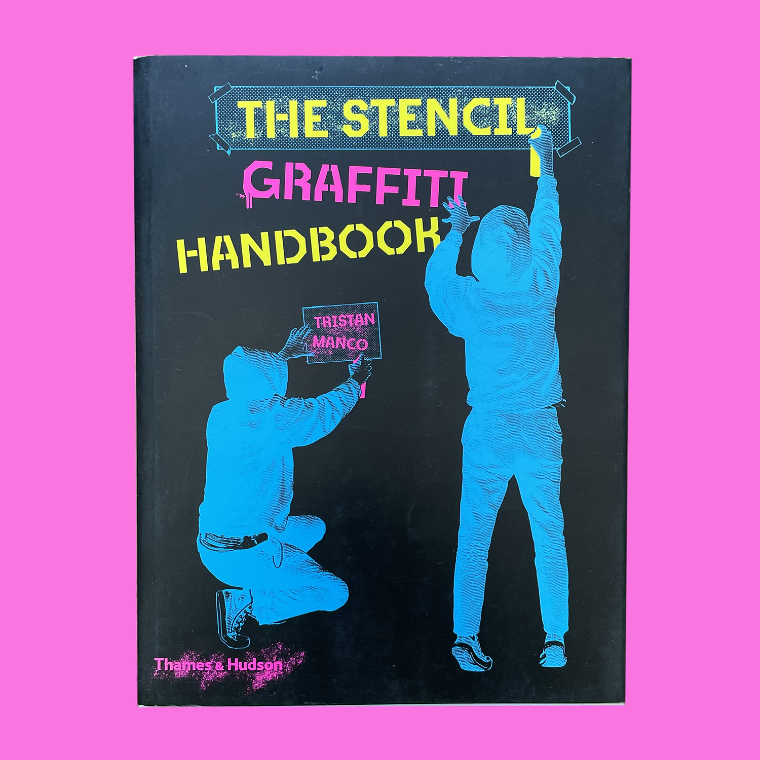 Stencil Graffiti Handbook by Tristan Manco